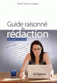 Guide raisonné de rédaction – De l’idée au texte